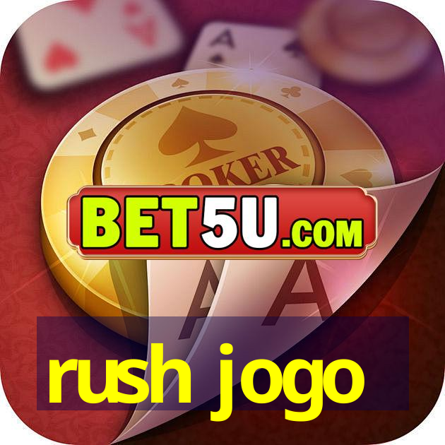 rush jogo